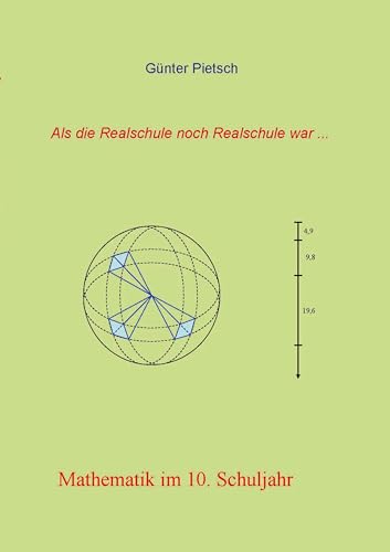 Mathematik im 10. Schuljahr: Körperberechnung (Kugel, zusammengesetzte Körper), Trigonometrie, quadratische (Bruch-)Gleichungen, Logarithmen, Folgen und Reihen, Zinseszinsrechnung
