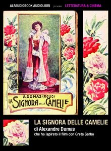 La signora delle camelie. Audiolibro. CD Audio formato MP3