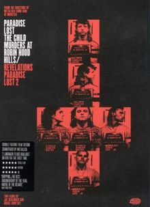 Paradise Lost: The Child Murders at Robin Hood Hills & Paradise Lost 2: Revelations [2 DVDs]