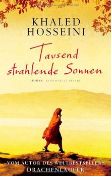Tausend strahlende Sonnen: Roman
