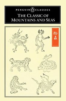 The Classic of Mountains and Seas (Penguin Classics)