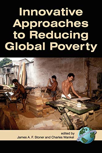 Innovative Approaches to Reducing Global Poverty (NA)