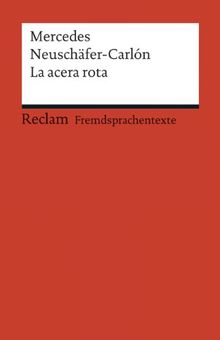 La acera rota: Spanischer Text mit deutschen Worterklärungen. B1 - B2 (GER) (Reclams Universal-Bibliothek)