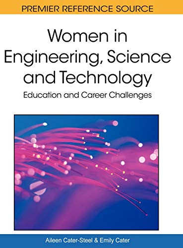 Women in Engineering, Science and Technology: Education and Career Challenges