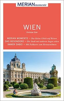 MERIAN momente Reiseführer Wien: Mit Extra-Karte zum Herausnehmen