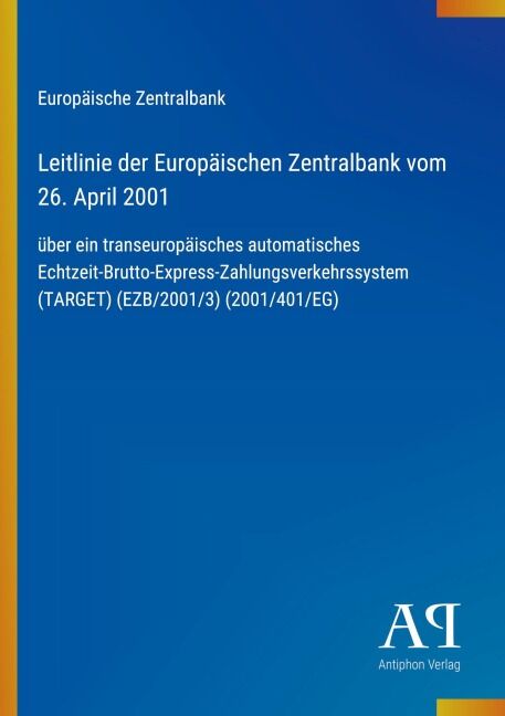 Leitlinie der Europäischen Zentralbank vom 26. April 2001