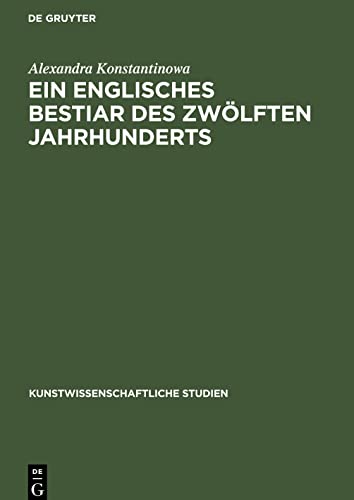 Ein englisches Bestiar des zwölften Jahrhunderts