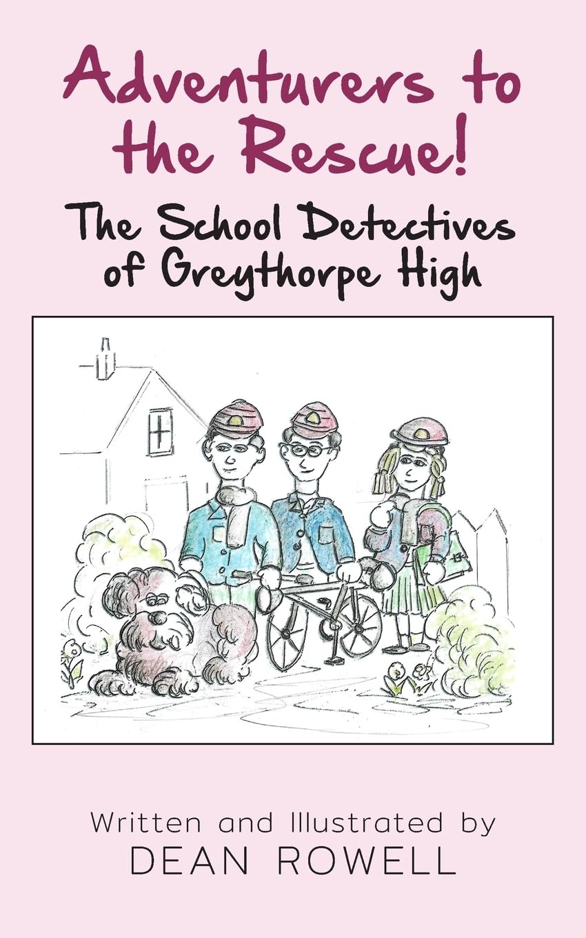 Adventurers to the Rescue!: The School Detectives of Greythorpe High