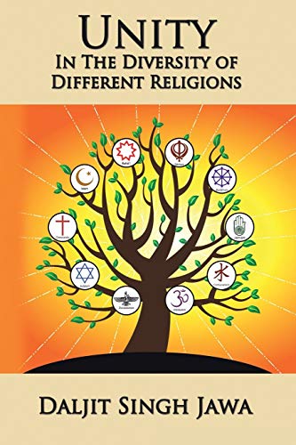 Unity in the Diversity of Different Religions: A Compilation of Inspiring Quotes and Stories from Many Faiths