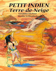 Petit Indien Terre-de-Neige