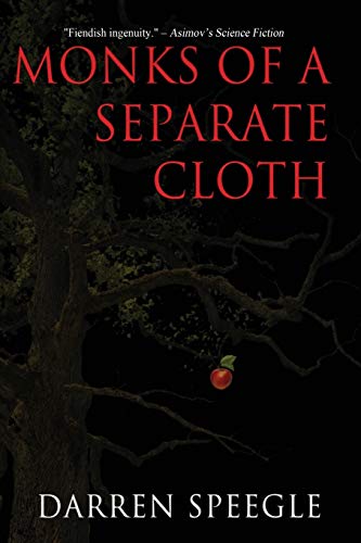 Monks of a Separate Cloth