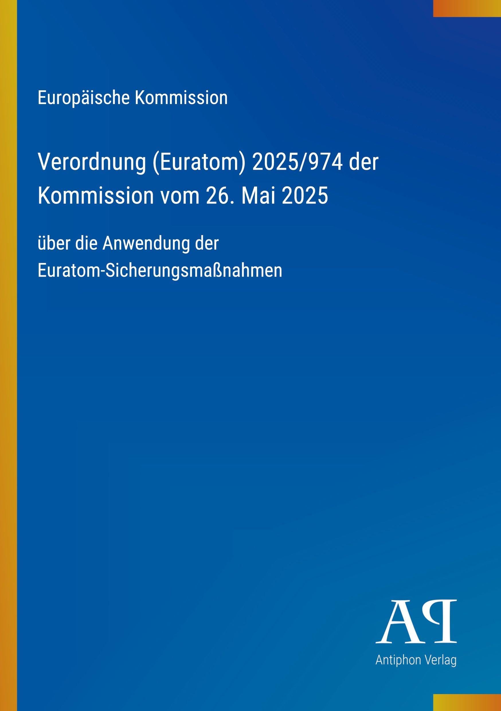 Verordnung (Euratom) 2025/974 der Kommission vom 26. Mai 2025