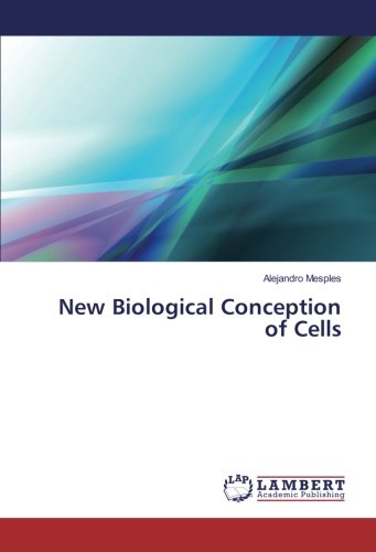 New Biological Conception of Cells