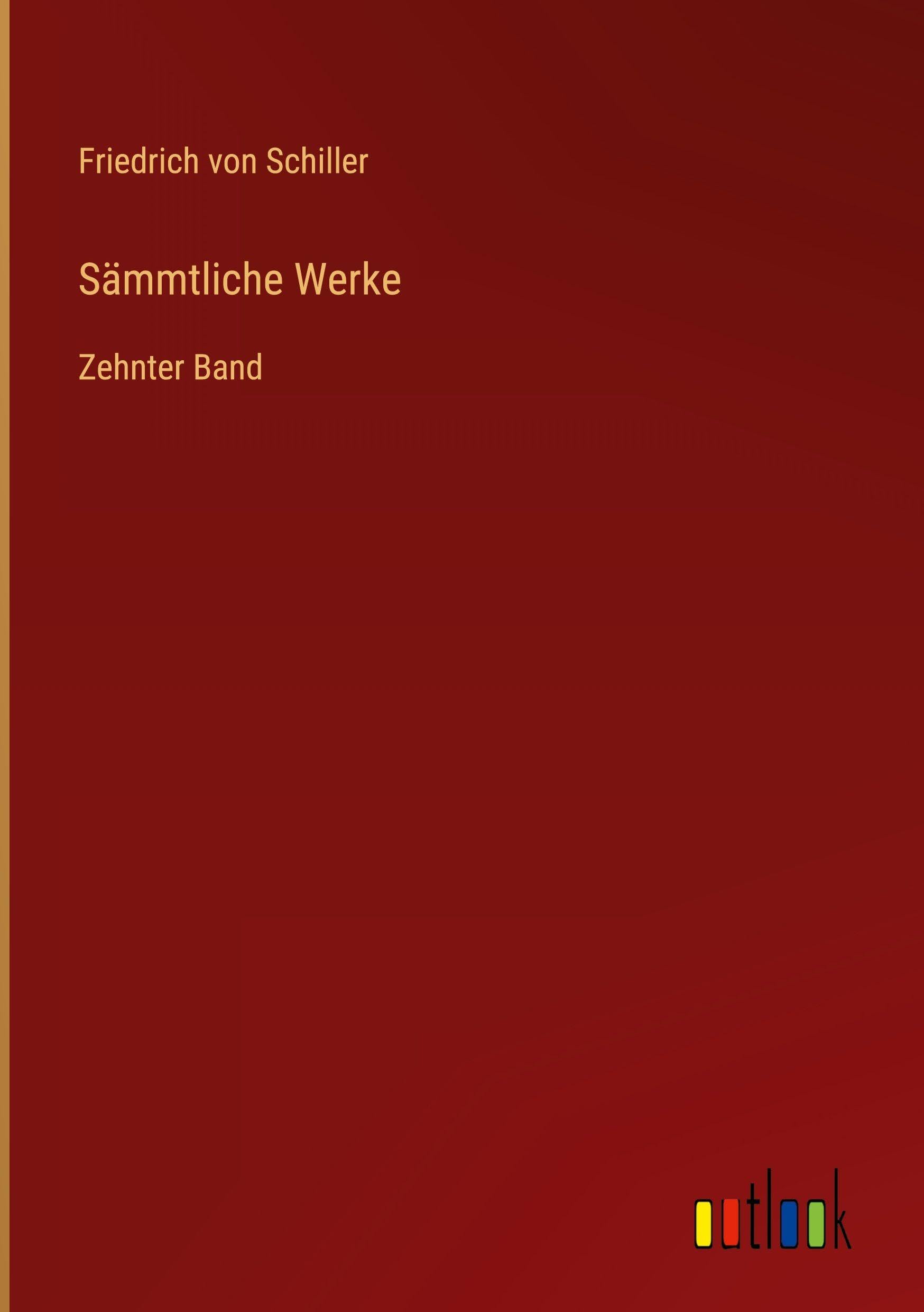 Sämmtliche Werke: Zehnter Band