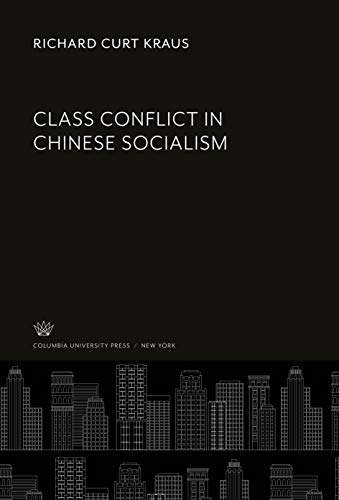 Class Conflict in Chinese Socialism