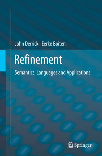 Refinement: Semantics, Languages and Applications