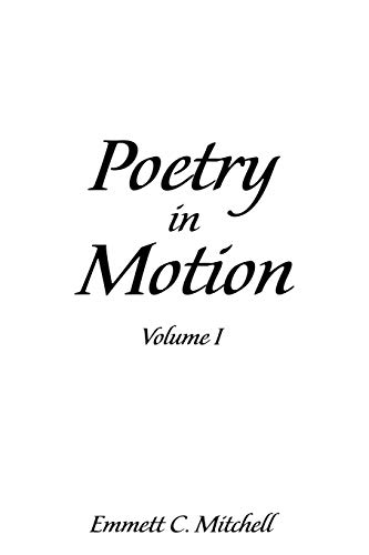 Poetry in Motion: Volume I
