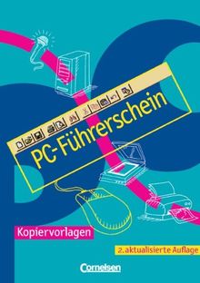 Informationstechnische Grundbildung: PC-Führerschein: Einführungskurs in die Grundlagen des PC-Systems Windows (95-XP). Kopiervorlagen