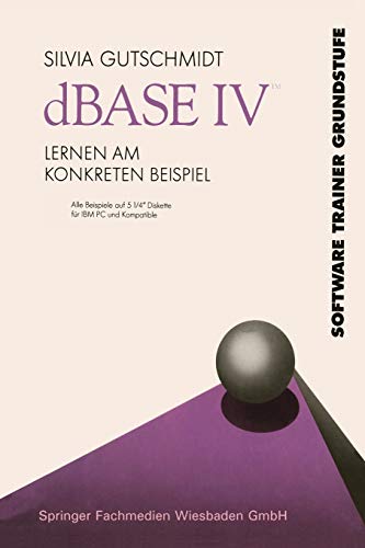 dBase Iv Lernen am Konkreten Beispiel