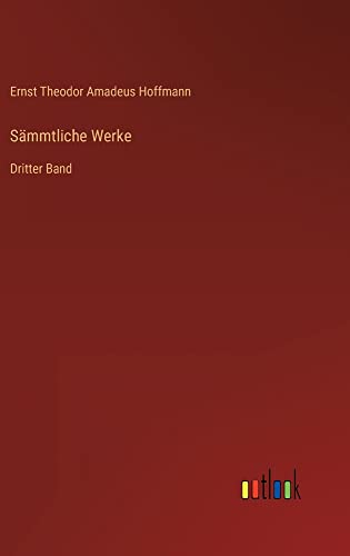 Sämmtliche Werke: Dritter Band