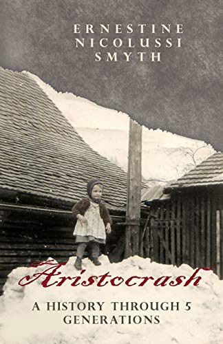 Aristocrash: A HISTORY THROUGH 5 GENERATIONS