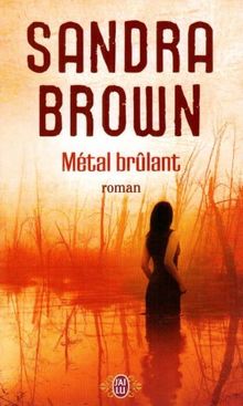 Métal brûlant