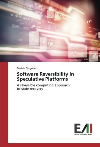 Software Reversibility in Speculative Platforms: A reversible computing approach to state recovery