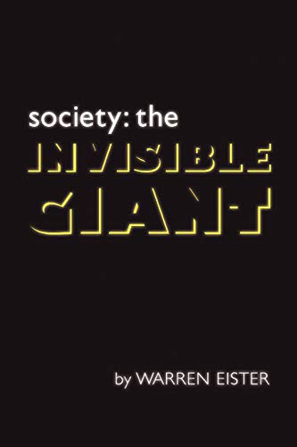Society:The Invisible Giant