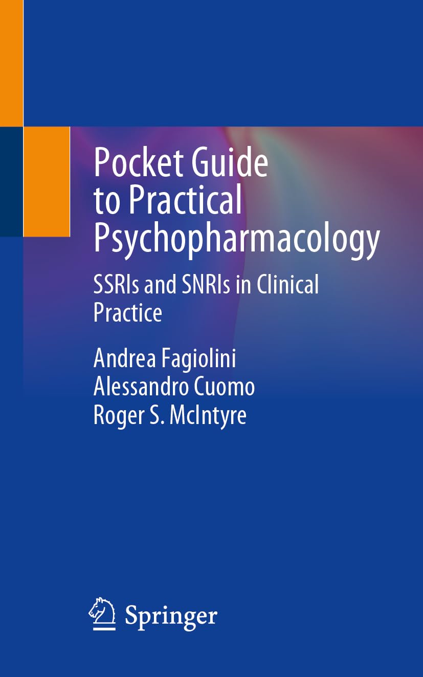 Andrea Fagiolini Pocket Guide To Practical Psychopharmacology, SSRIs And SNRIs In Clinical Practice