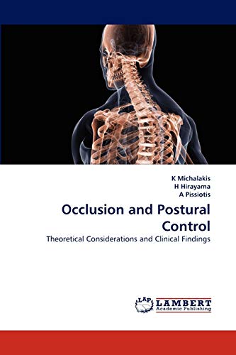 Occlusion and Postural Control: Theoretical Considerations and Clinical Findings