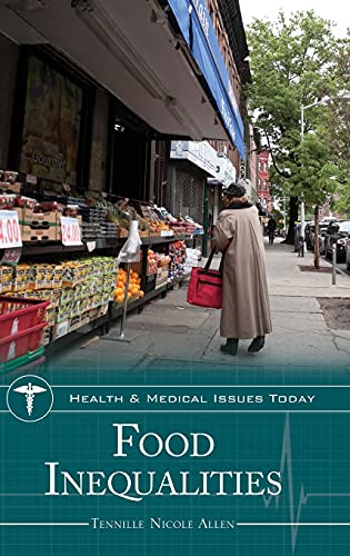 Food Inequalities (Health and Medical Issues Today)