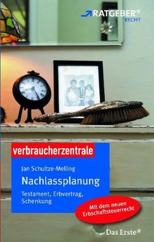 Nachlassplanung: Testament, Erbvertrag, Schenkung