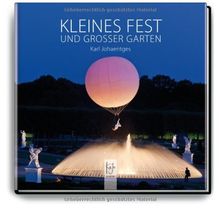 Kleines Fest und Großer Garten