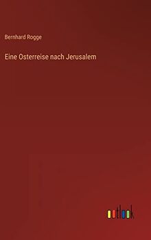 Eine Osterreise nach Jerusalem