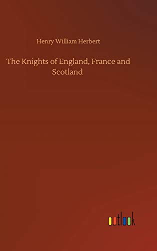 The Knights of England, France and Scotland