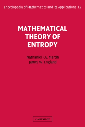 Mathematical Theory of Entropy (Encyclopedia of Mathematics and its Applications, Volume 12)