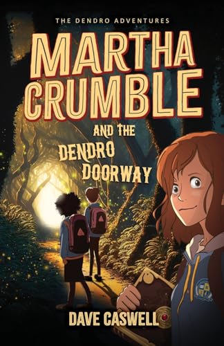 Martha Crumble and the Dendro Doorway