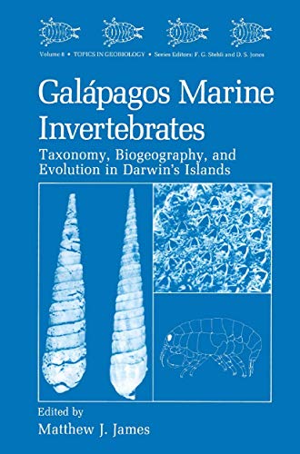 Galápagos Marine Invertebrates: Taxonomy, Biogeography, And Evolution In Darwin's Islands (Topics In Geobiology) (Topics in Geobiology, 8, Band 8)