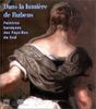 Dans la lumière de Rubens : peintres baroques des Pays-Bas du Sud