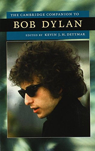 The Cambridge Companion to Bob Dylan (Cambridge Companions to American Studies)