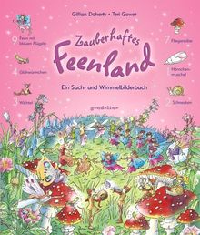 Zauberhaftes Feenland: Ein Such- und Wimmelbilderbuch