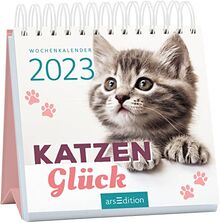 Mini-Wochenkalender Katzenglück 2023: Kleiner Tischkalender mit weisen Worten über Katzen