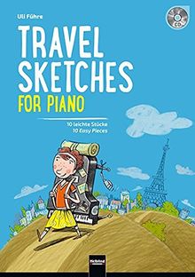 Travel Sketches For Piano (inkl. Audio-CD): 10 Leichte Klavierstücke