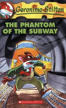 Geronimo Stilton #13: The Phantom of the Subway: The Phantom of the Subway (Geronimo Stilton (Quality))