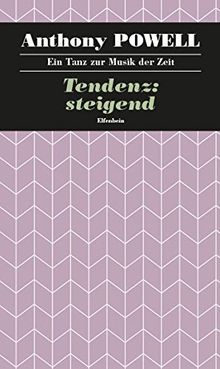 Ein Tanz zur Musik der Zeit / Tendenz: steigend: Roman