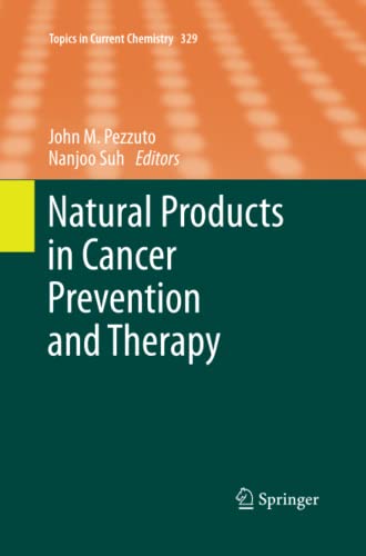 Natural Products in Cancer Prevention and Therapy (Topics in Current Chemistry, Band 329)