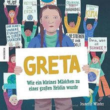 Greta – wie ein kleines Mädchen zu einer großen Heldin wurde