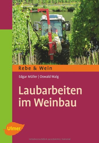 Müller, Edgar: Laubarbeiten im Weinbau