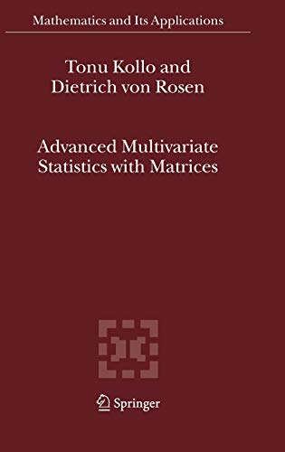 Advanced Multivariate Statistics with Matrices (Mathematics and Its Applications, 579, Band 579)