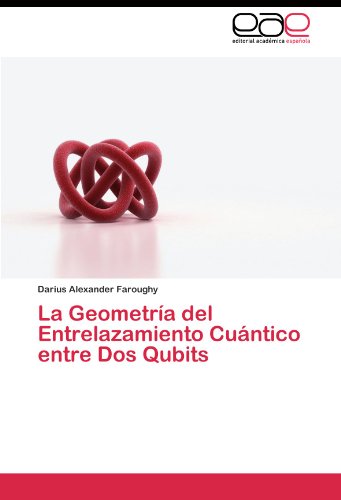 La Geometría del Entrelazamiento Cuántico entre Dos Qubits